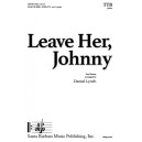 Leave Her, Johnny (TTB)