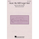 Heart, We Will Forget Him (SSA)