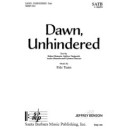 Dawn, Unhindered (SATB a cappella)