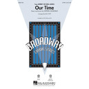 Our Time (from Merrily We Roll Along) (SATB)