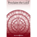Proclaim the Lord (SATB)