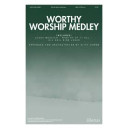Worthy Worship Medley (SATB)