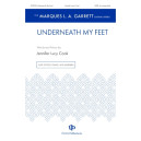 Underneath My Feet (SATB)