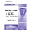 Small-ER but Mighty: Settings for 8 Bells, Vol. 5