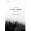 Stopping By Woods on a Snowy Evening (SATB divisi)