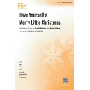 Have Yourself a Merry Little Christmas (2-Part)