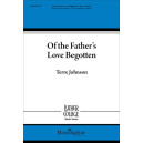 Of the Father's Love Begotten (SATB divisi)