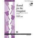 Bound for the Kingdom (3-5 Octaves)