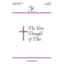 The Very Thought of Thee (SATB)