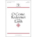O Come Redeemer of the Earth (SAB)