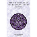 Let the Redeemed of the Lord Give Thanks (SATB) *POD*