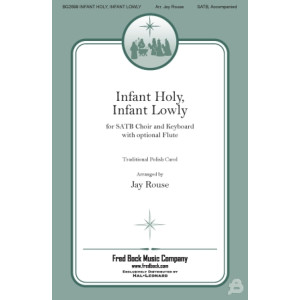 Infant Holy, Infant Lowly (SATB)