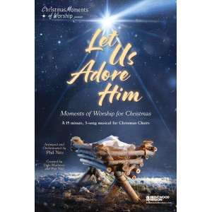 Let Us Adore Him (SATB Choral Book)