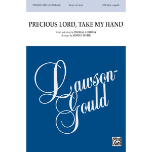 Precious Lord, Take My Hand (SATB divisi a cappella)