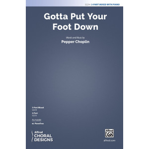 Gotta Put Your Foot Down (3-Part Mixed)