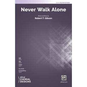 Never Walk Alone (SSA)
