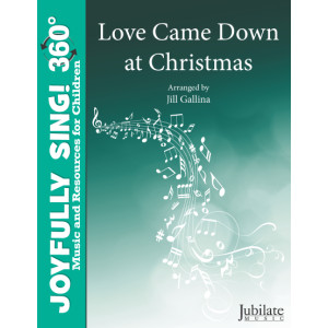 Love Came Down at Christmas (Unison)