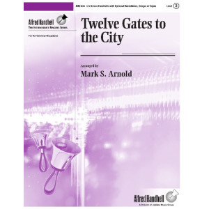 Twelve Gates to the City (Oh, What a Beautiful City!) 3-5 Octaves