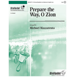 Prepare the Way, O Zion (3-5 Octaves)