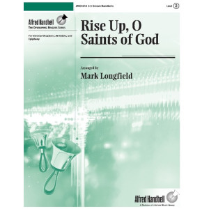 Rise Up, O Saints of God (Arise Your Light Has Come) (3-5 Octaves)