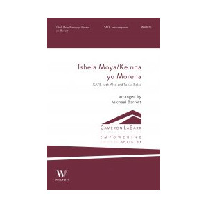 Tsela Moya/ Ke nna yo Morena (SATB)
