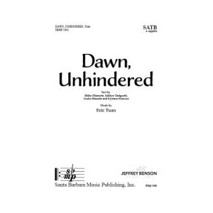 Dawn, Unhindered (SATB a cappella)