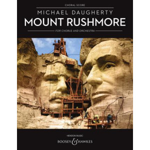 Mount Rushmore for Chorus and Orchestra (SATB divisi Choral Book)
