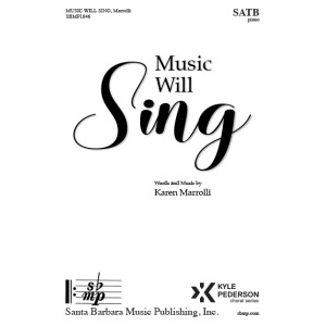 Music Will Sing (SATB)