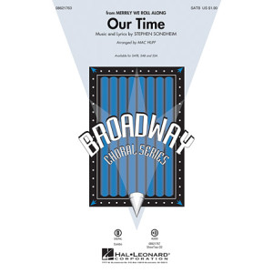 Our Time (from Merrily We Roll Along) (SATB)
