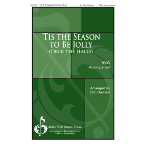 'Tis the Season To Be Jolly (Deck the Halls) (SSA)