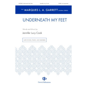 Underneath My Feet (SATB)