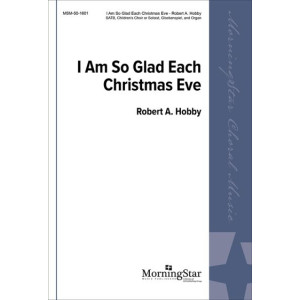 I Am So Glad Each Christmas Eve (SATB)