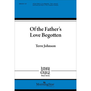 Of the Father's Love Begotten (SATB divisi)