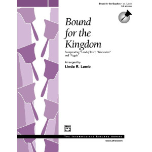 Bound for the Kingdom (3-5 Octaves)