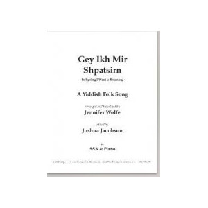 Gey Ikh Mir Shpatsirn (SSA)