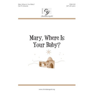 Mary Where Is Your Baby (SAT)