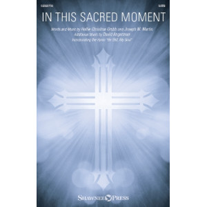 In This Sacred Moment (SATB)