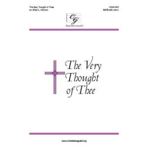 The Very Thought of Thee (SATB)