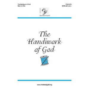 The Handiwork of God (SATB)