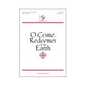 O Come Redeemer of the Earth (SAB)