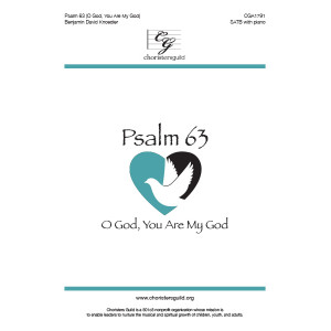 Psalm 63 (O God You Are My God) (SATB)