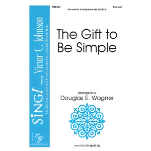 The Gift to Be Simple (2-Pt)