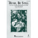 Hush, Be Still (SSA)