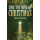 Sing the Song of Christmas (Rehearsal Tracks)