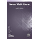 Never Walk Alone (SSA)