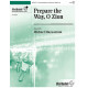 Prepare the Way, O Zion (3-5 Octaves)
