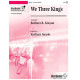 We Three Kings (3-5 Octaves)
