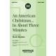 An American Chrismtas...In About Three Minutes (2-Part)