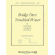 Bridge Over Troubled Water (Orch)