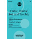 Double, Double Toil and Trouble (SA)